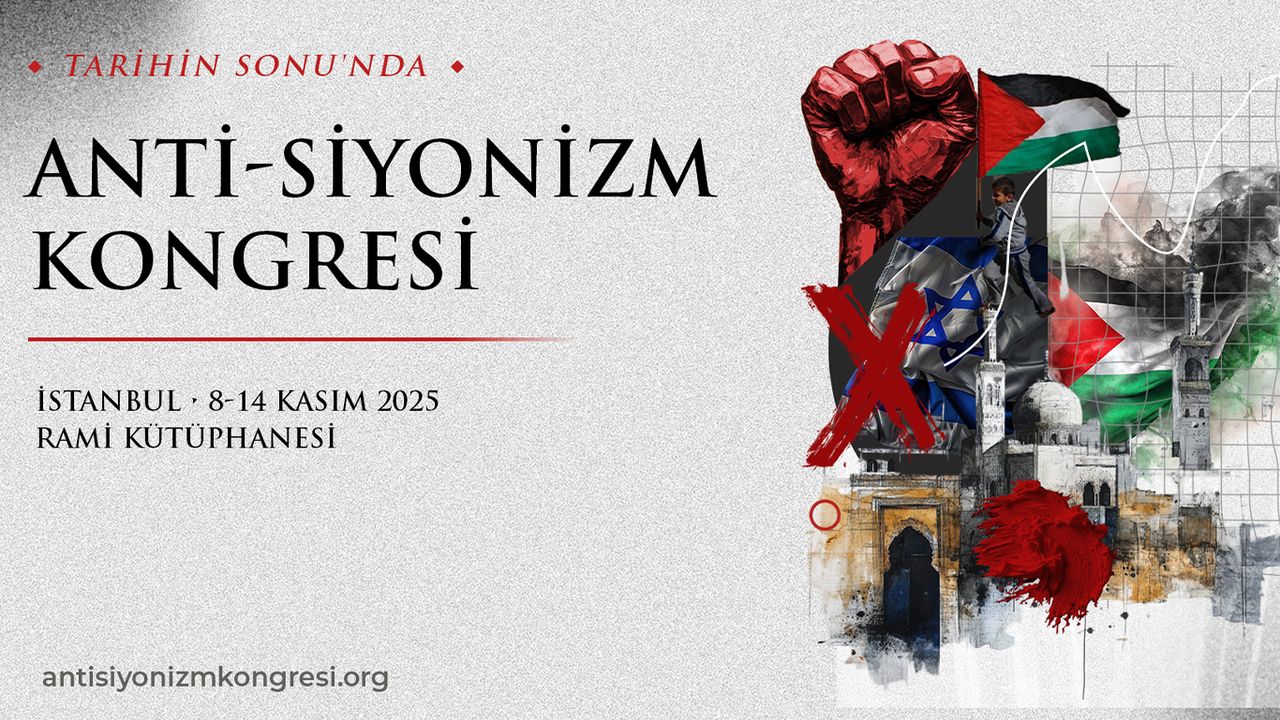 siyonizme karşı "Anti-siyonizm Kongresi" gerçekleştirilecek