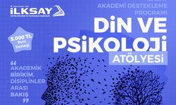 İLKSAY tarafından düzenlenen "Din ve Psikoloji Atölyesi" için başvurular başladı