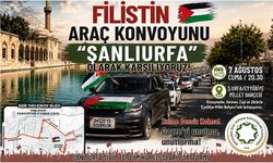 Şanlıurfa'da Filistin konvoyu karşılanacak