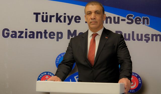 Türkiye Kamu-Sen Gaziantep il Temsilciliği: Zam oranları hayal kırıklığına neden oldu