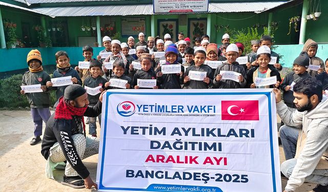 Yetimler Vakfı'ndan Bangladeş'te yetim çocuklara aralık ayı desteği