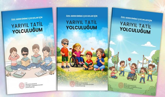 Özel eğitim öğrencileri için yarıyıl tatili etkinlik kitabı hazırlandı