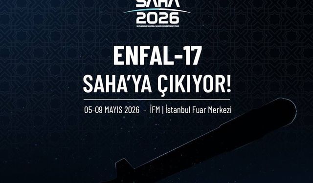 MKE'nin ürettiği ENFAL-17 mühimmatının ismi Kur'an'dan alındı