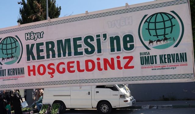Bursa Umut Kervanı Kurban Bayramı öncesi ihtiyaç sahipleri yararına kermes düzenleyecek