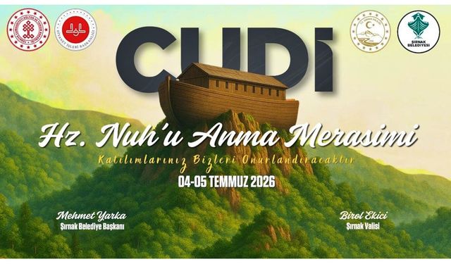 Şırnak'ta Hazreti Nuh'u anma etkinliği Cudi Dağı'nda düzenlenecek