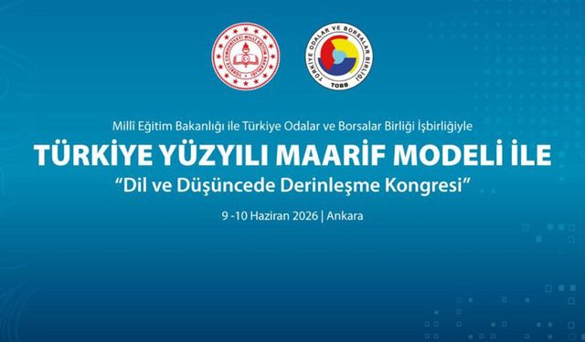 Türkiye Yüzyılı Maarif Modeli kongresi Ankara'da düzenlenecek