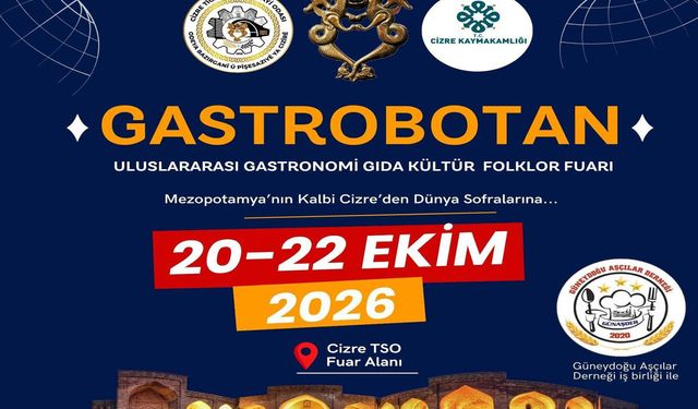 Cizre'de Uluslararası Gastronomi, Gıda, Kültür ve Folklor Fuarı düzenlenecek
