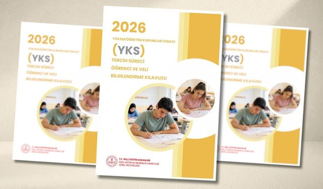 MEB'den YKS tercih sürecinde öğrenci ve velilere rehber olacak kılavuz