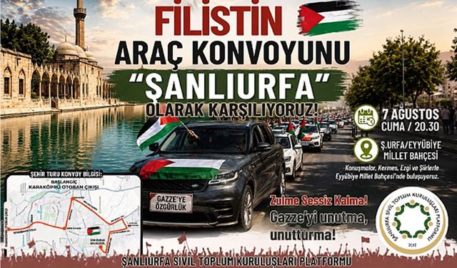 Şanlıurfa'da Filistin konvoyu karşılanacak