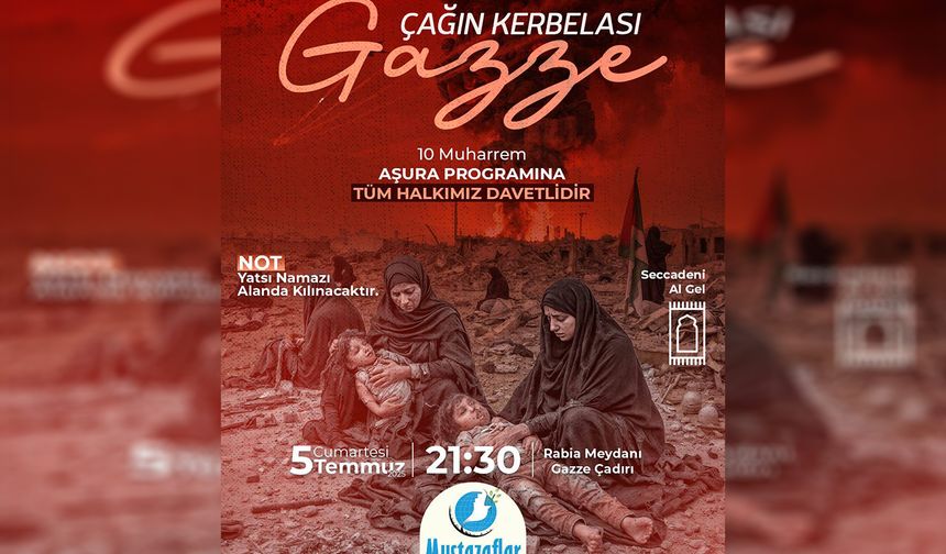 Şanlıurfa’da “Çağın Kerbelası Gazze” programına davet