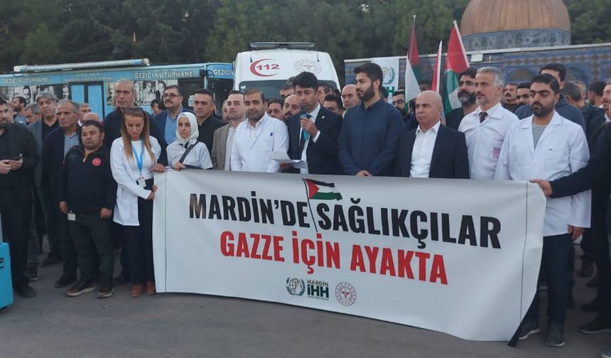 Mardin’de sağlıkçılar Gazze için bir araya geldi 