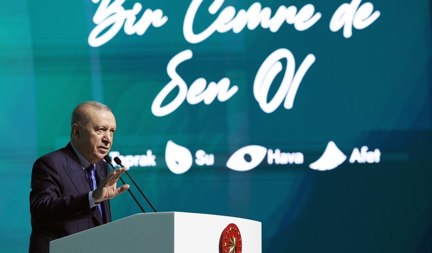 Cumhurbaşkanı Erdoğan: Dünya, çevre ve iklim meselesinde ciddi sınamaların eşiğinde bulunuyor