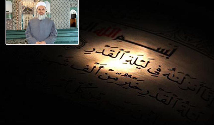 Molla Yalçın: İçerisinde Kadir Gecesini barındıran bu günleri değerlendirelim