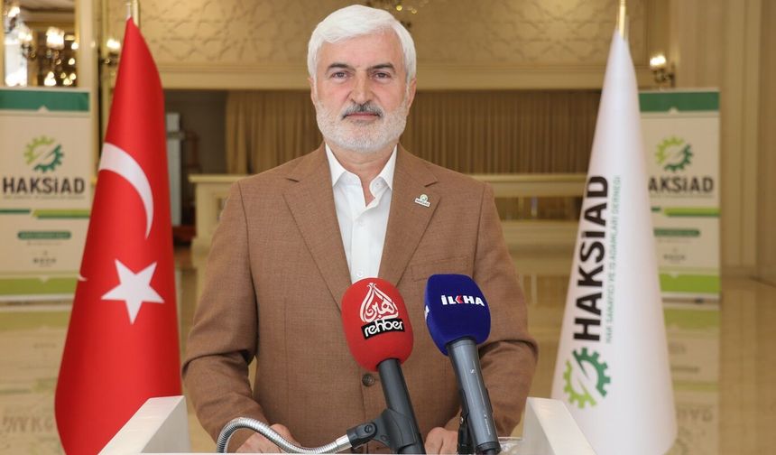 HAKSİAD 6. İş Adamları Buluşması sonuç bildirgesi açıklandı