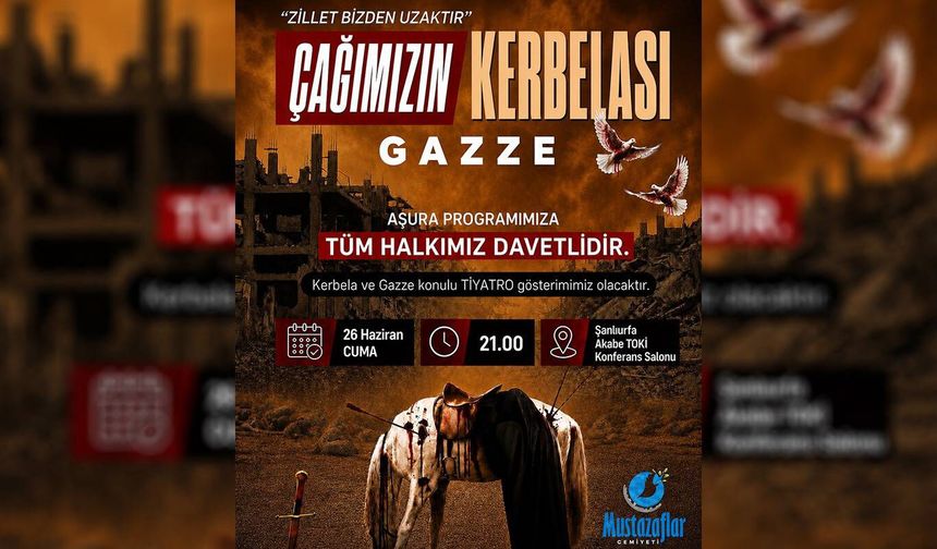 Şanlıurfa'da 'Çağımızın Kerbelası Gazze' programı düzenlenecek