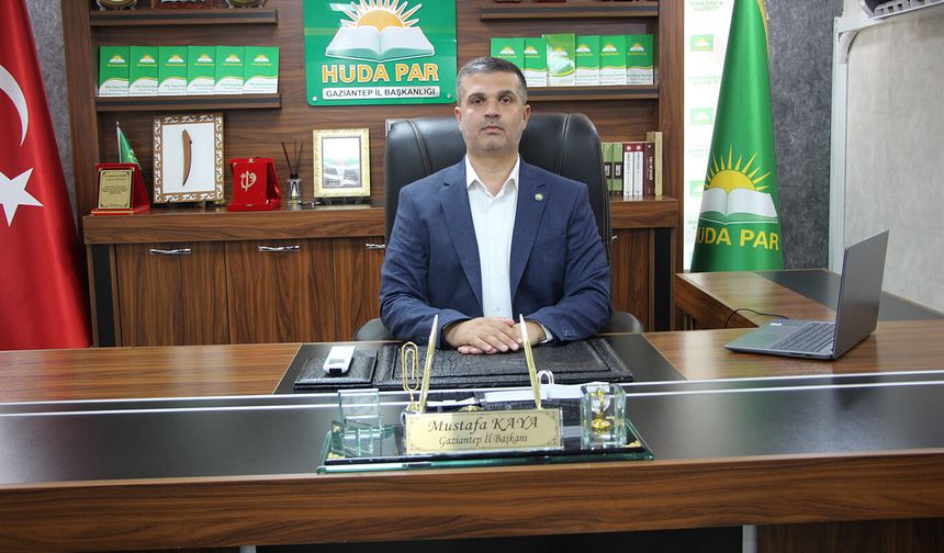 HÜDA PAR Gaziantep İl Başkanı Kaya'dan Mevlid Kandili mesajı