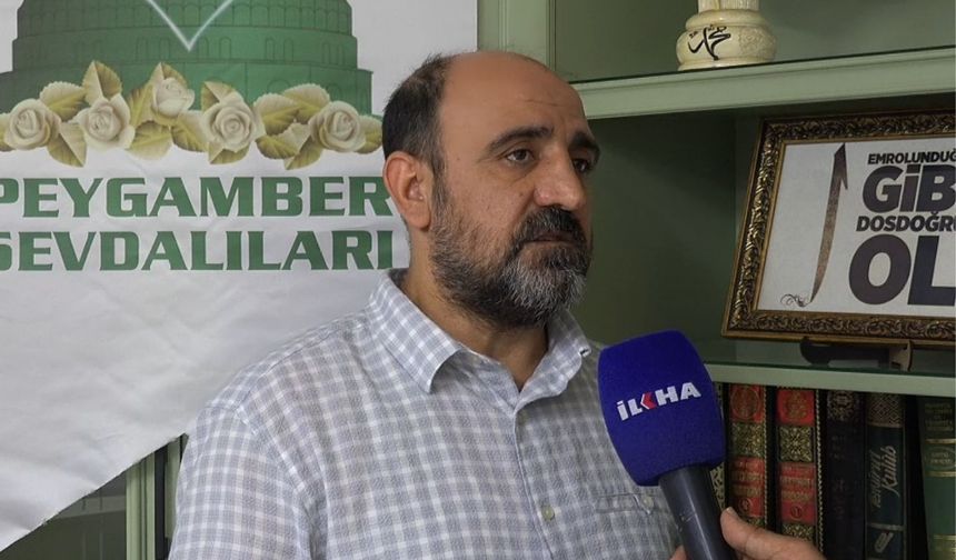 Peygamber Sevdalıları yetkilisi Fidan: Vahdete ve kardeşliğe her zamankinden fazla muhtacız
